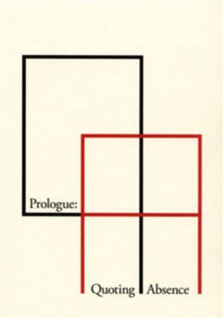 Prologue - Quoting Absence : Christodoulos Panayiotou, Paperback / softback Book