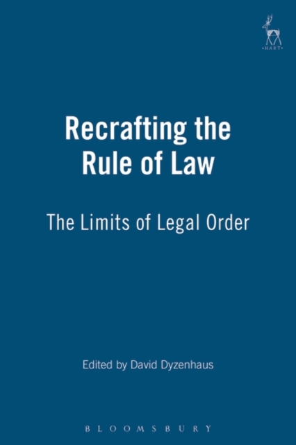 Recrafting the Rule of Law : The Limits of Legal Order, Hardback Book