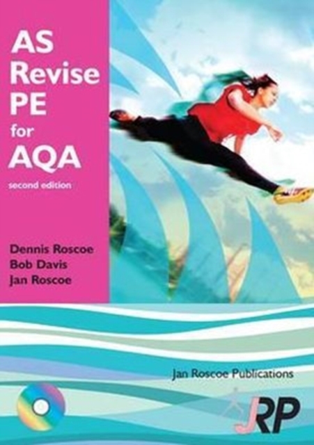 AS Revise PE for AQA : AS Level Physical Education Student Revision Guide AQA: Unit 1 PHED 1 and Unit 2 PHED 2B, Mixed media product Book