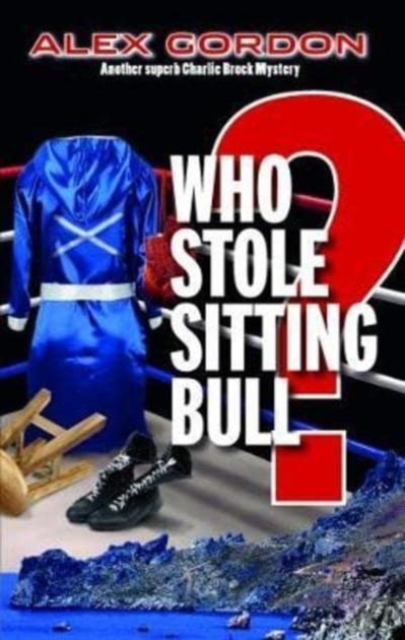 Who Stole Sitting Bull?, Paperback / softback Book