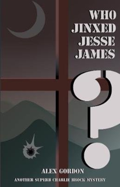 Who Jinxed Jesse James?, Paperback / softback Book