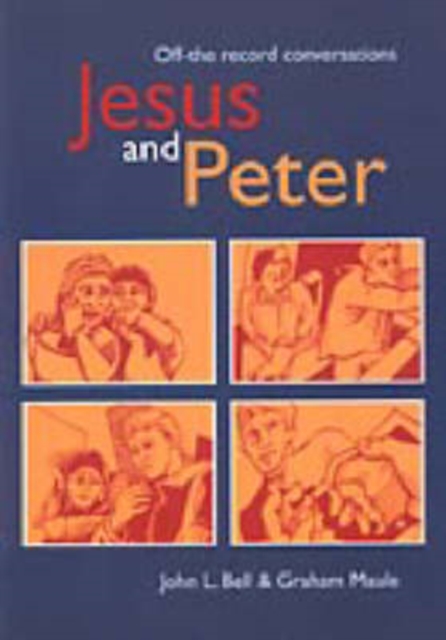 Jesus and Peter : Off-the-record Conversations, Paperback / softback Book