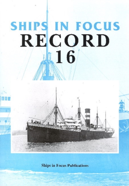 Ships in Focus Record 16, Paperback / softback Book