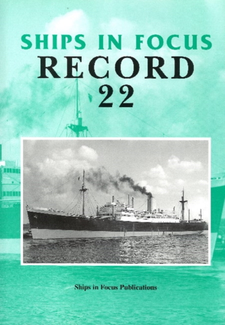 Ships in Focus Record 22, Paperback / softback Book