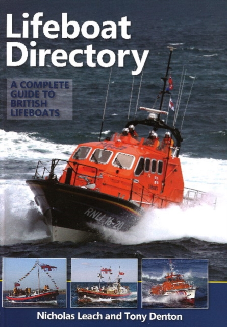 Lifeboat Directory : A Complete Guide to British Lifeboats, Hardback Book