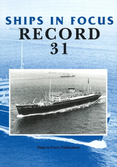 Ships in Focus Record 31, Paperback / softback Book