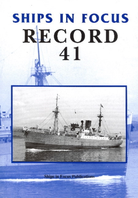 Ships in Focus Record 41, Paperback / softback Book