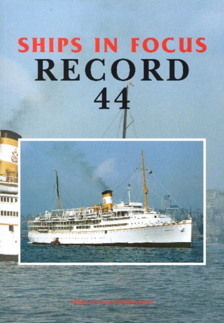 Ships in Focus Record 44, Paperback / softback Book