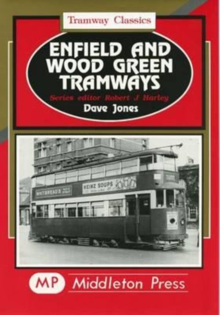 Enfield and Wood Green Tramways, Hardback Book