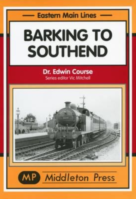 Barking to Southend, Hardback Book