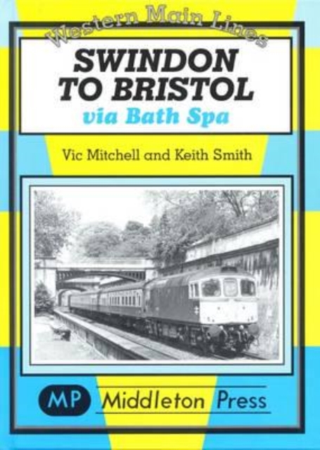Swindon to Bristol, Hardback Book
