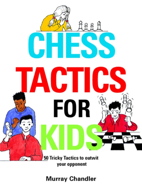 Chess Tactics for Kids, Hardback Book