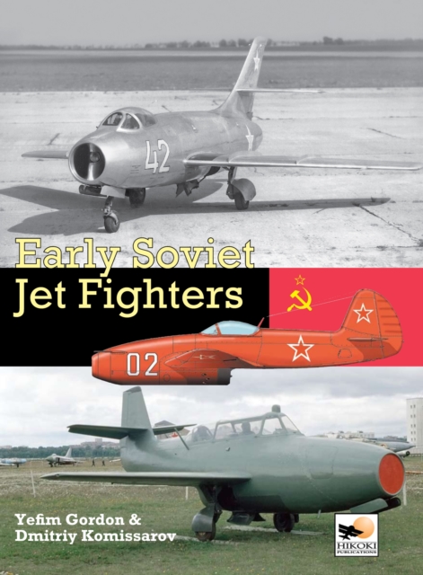 Early Soviet Jet Fighters, Hardback Book