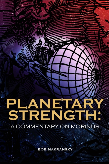 Planetary Strength: A Commentary on Morinus, Paperback / softback Book