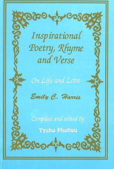 Inspirational Poetry, Rhyme & Verse : On Life & Love, Paperback / softback Book