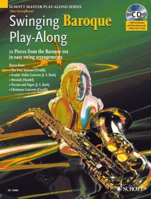 Swinging Baroque Play-Along : 12 Pieces from the Baroque Era in Easy Swing Arrangements, Undefined Book