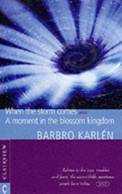 When the Storm Comes : A Moment in the Blossom Kingdom, Paperback / softback Book