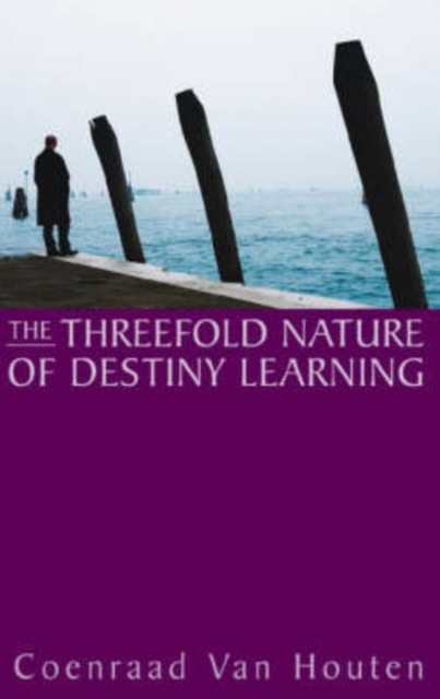 The Threefold Nature of Destiny Learning, Paperback / softback Book