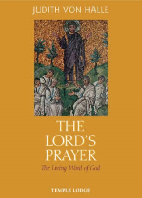 The Lord's Prayer : The Living Word of God, Hardback Book