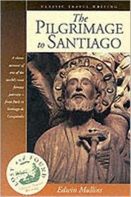 The Pilgrimage to Santiago, Paperback / softback Book