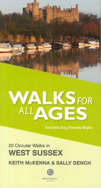 Walks for All Ages West Sussex : 20 Short Walks for All the Family, Paperback / softback Book