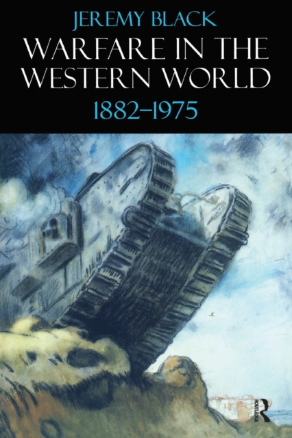 Warfare in the Western World, 1882-1975, Paperback / softback Book