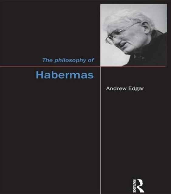 The Philosophy of Habermas, Hardback Book