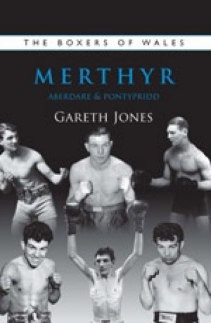 The Boxers of Merthyr, Aberdare & Pontypridd : Vol. 2, Paperback / softback Book