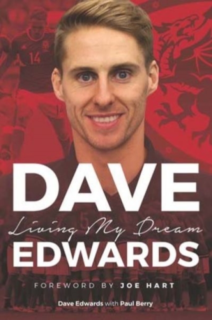 Dave Edwards : Living My Dream, Paperback / softback Book