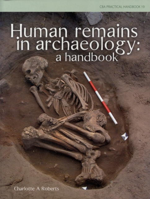 Human Remains in Archaeology : A Handbook, Paperback Book