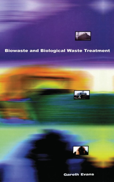 Biowaste and Biological Waste Treatment, Hardback Book