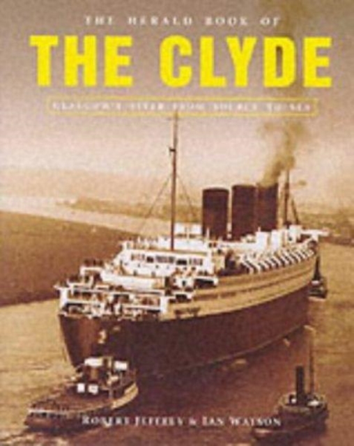 Doon the Watter: v. 2 : The "Herald" Book of the Clyde, Hardback Book
