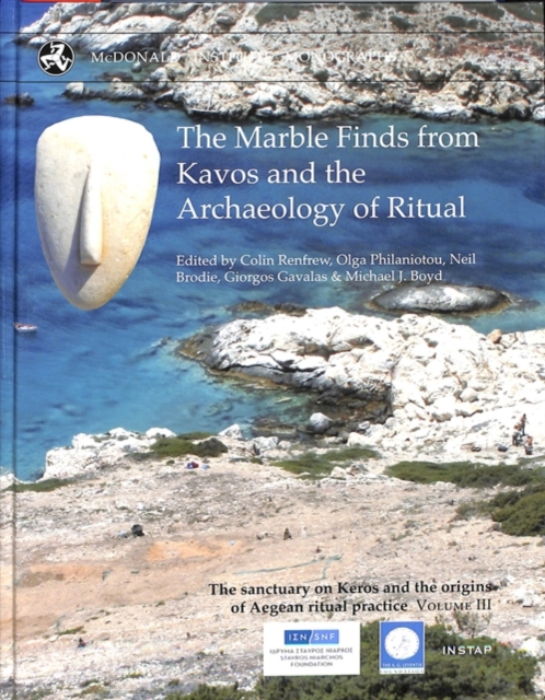 The Marble Finds from Kavos and the Archaeology of Ritual, Hardback Book