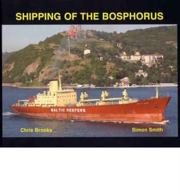 Shipping of the Bosphorus, Hardback Book