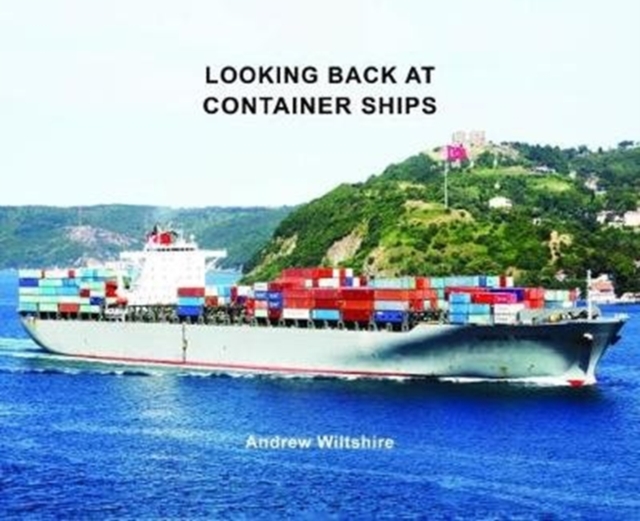 Looking Back at Container Ships, Hardback Book