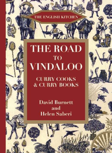 The Road to Vindaloo : Curry Cook and Curry Books, Paperback / softback Book