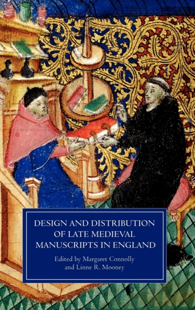 Design and Distribution of Late Medieval Manuscripts in England, Hardback Book