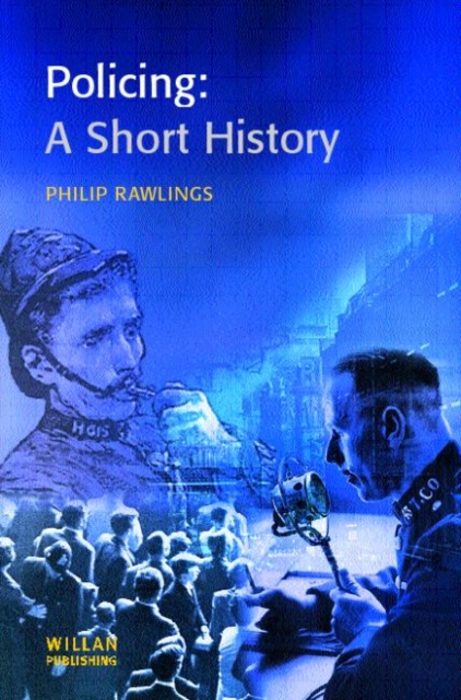 Policing: A short history, Paperback / softback Book