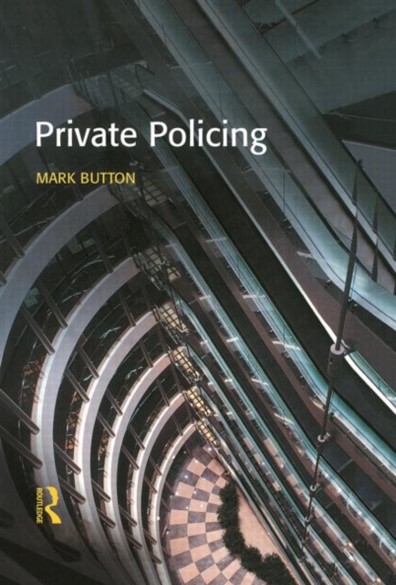 Private Policing, Hardback Book