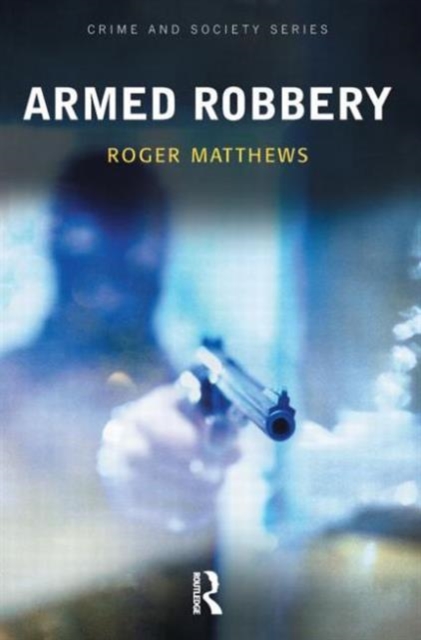 Armed Robbery, Paperback / softback Book
