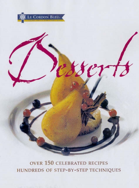 Le Cordon Bleu Desserts, Paperback / softback Book