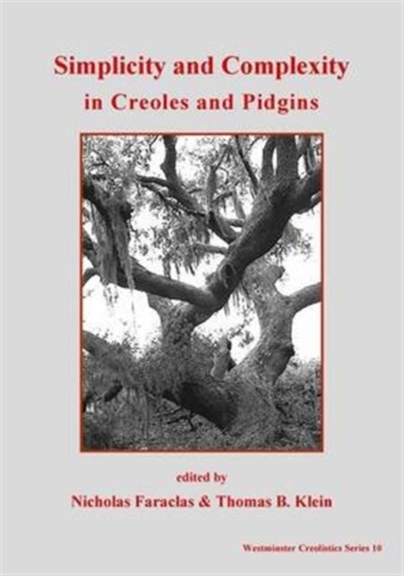 Simplicity and Cemplexity in Creole and Pidgins, Paperback / softback Book