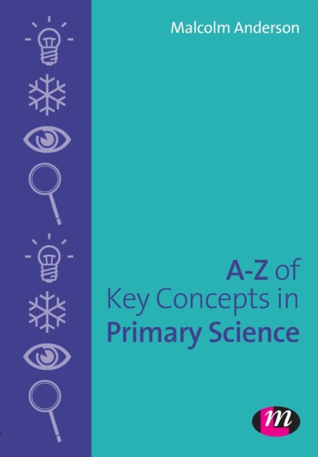 A-Z of Key Concepts in Primary Science, Paperback / softback Book