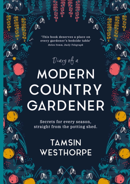 Diary of a Modern Country Gardener, Paperback / softback Book
