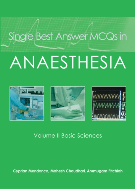 Single Best Answer MCQs in Anaesthesia : Volume II  Basic Sciences, Paperback / softback Book
