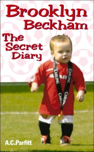 Brooklyn Beckham : The Secret Diary, Paperback / softback Book