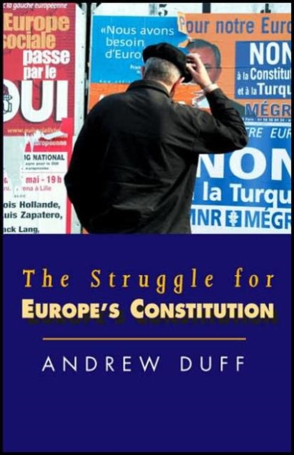 The Struggle for Europe's Constitution, Hardback Book