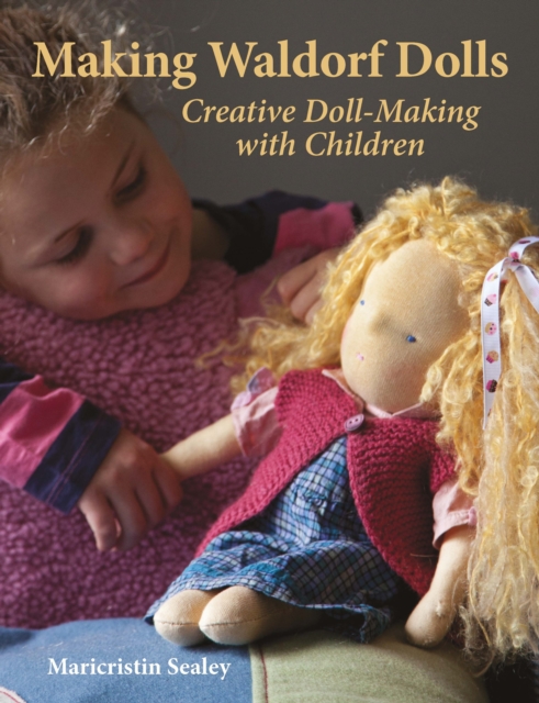 Making Waldorf Dolls, Paperback / softback Book