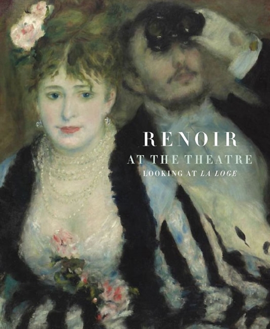 Renoir at the Theatre, Paperback / softback Book