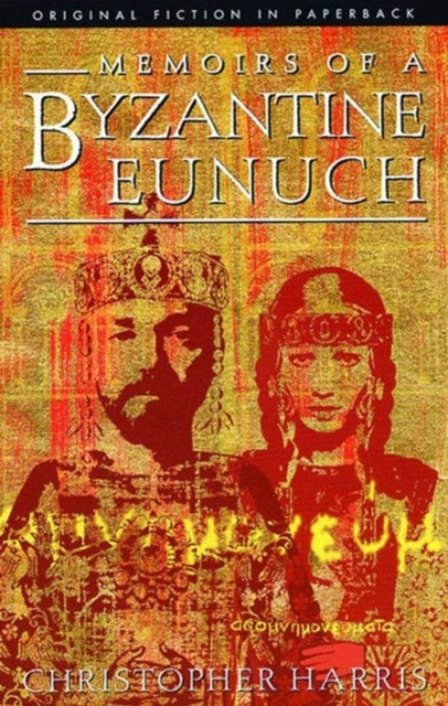 Memoirs of a Byzantine Eunuch, Paperback / softback Book